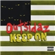 Outsidaz - Keep On